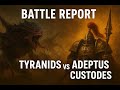 Tyranids Invasion Fleet vs Adeptus Custodes Lions of the Emperor -  Warhammer 40k Battle Report