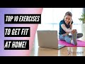 TOP 10 Exercises to Get Fit At Home!