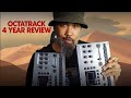 Elektron Octatrack 4 Year Review \u0026 Demos