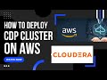 CDP DEPLOYMENT | Cloudera Manager | AWS