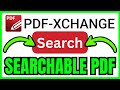 How To MAKE A PDF SEARCHABLE In PDF XChange Editor (QUICK \u0026 EASY) 2026