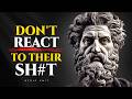 NEVER React, NEVER Explain, NEVER Engage - BECOME UNTOUCHABLE | STOICISM