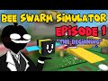 I STARTED PLAYING BEE SWARM SIMULATOR! (Episode 1)
