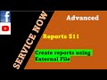 ServiceNow Reports Session 11 : How to create reports using external files excel | Reports