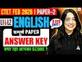 CTET Feb 2026 Paper Analysis | CTET Exam Analysis 2026 |CTET English Paper 2 Language 1\u00262 Answer Key