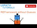 ReFramework without queues