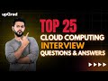 Top 25 Cloud Computing Interview Questions and Answers 2025 | Cloud Computing Interview Questions