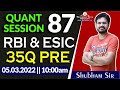 QUANT SESSION 87 | RBI \u0026 ESIC 35Q PRE | 05.03.2022 | Shubham Sir #SSA #banking #RBI #ESIC #RBIASST.