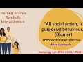 Symbolic Interactionism Theory Explained || Herbert Blumer #upsc #css #sociology