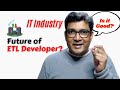 What is the future of ETL Developer?