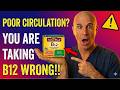 SENIORS, You’re Taking Vitamin B12 Wrong, It Destroys Blood flow in legs