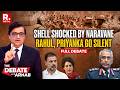 Debate with Arnab: Can Rahul, Priyanka, Cong Evade After Gen. Naravane’s Disclosures on Galwan?