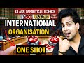 International Organisation Class 12 Political science | ONE SHOT | अंतर्राष्ट्रीय संगठन