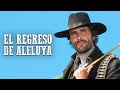 El regreso de Aleluya | George Hilton | Película en Español