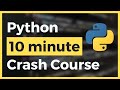 Learn Python in Less than 10 Minutes for Beginners (Fast \u0026 Easy)