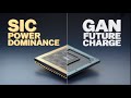 SiC vs GaN devices technology comparison | which is best ?