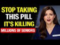 Stop Taking These 5 Pills After 60 — Cardiologist Warns of Heart Attack Risk!