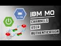 IBM MQ Explorer (version 9) | How to configure User Authentication in Channels