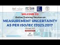 Measurement Uncertainty as per ISOIEC 170252017