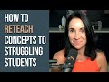 How to Reteach Concepts to Struggling Students | Kathleen Jasper