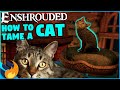 How To Get CATS In Enshrouded - Souls of the Frozen Frontier