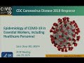 July 2020 ACIP Meeting - Epidemiology of COVID-19;  work group considerations