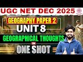 UGC NET Dec 2025 | Geography Paper 2 Unit 8 Geographical Thoughts In One Shot | By Swapnil Sir