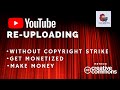 How to Make Money Re-Uploading Videos on Youtube- Using Creative Commons videos and Making Money