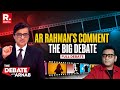 Debate With Arnab: AR Rahman Stokes Huge Row With His Comment On 'Work' and Bollywood