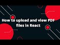 How to upload and view PDF files in React