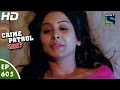 Crime Patrol - क्राइम पेट्रोल सतर्क-Aakarshan- Episode 605 - 10th January, 2016