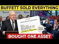 Warren Buffett Just Sold Everything and Bought One Asset (Wall Street Is Panicking)