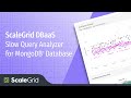 Slow Query Analyzer for MongoDB® Database - ScaleGrid DBaaS