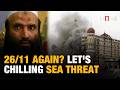 Lashkar Threatens 26/11-Style Sea Attack on India | Kasuri's Chilling Warning To India