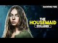 Will you Hire this HOUSEMAID - The Housemaid Explained in Hindi | Haunting Tube