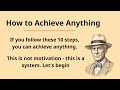 How to Achieve Anything | Learn English Through Motivation | Graded Reader | Improve English ✅️