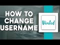 How To Change Username On Vinted (Quick Tutorial)