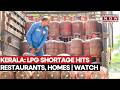 Kerala LPG Supply Disruption: Restaurants Hit Hard, Households Also Report Shortage