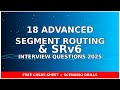 18 Advanced Segment Routing \u0026 SRv6 Interview Questions (2025) + Cheat-Sheet 🔥