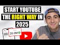 How To Start a SUCCESSFUL YouTube Channel For Beginners in 2025 (step by step)