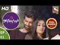 Ek Deewaana Tha - Ep 61 - Full Episode - 15th January, 2018
