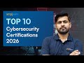 Top Cybersecurity Certifications For Beginners 2026 | Best Cyber Security Certifications|Simplilearn