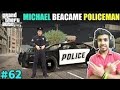I BECAME A POLICE OFFICER TO SAVE HIM | GTA V GAMEPLAY #62
