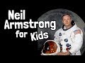 Neil Armstrong for Kids | First Man on the Moon