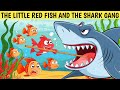 The Red Fish And The Shark Gang | Bedtime Stories For Kids in English | Kids stories