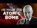 How the Atomic Bomb Destroyed the Life of its Creator