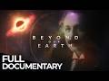 The expanding Universe | Beyond Our Earth | Free Documentary Space