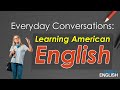Everyday Conversations: Learning American English