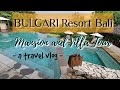 BULGARI Resorts Bali | Mansion and Villa | Travelog #4 | #bali #bulgariresortsbali