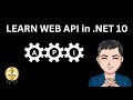 LEARN WEB API in .NET 10 (2 Hours) | ASP.NET CORE | RESTFUL API